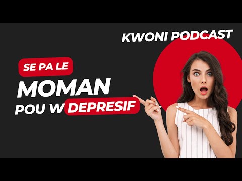 Se pa le moman pou w DEPRESIF - KWONI (Konvèsasyon Wo Nivo) Epizòd 10