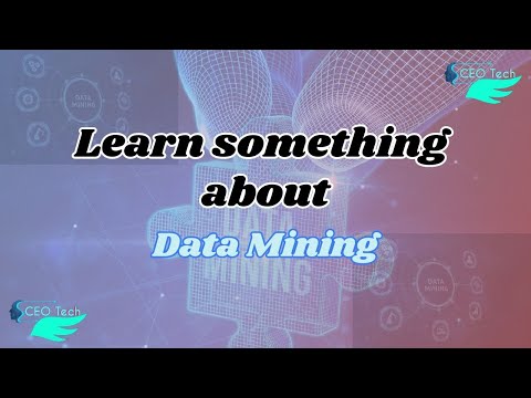 Learn About Data Mining ?