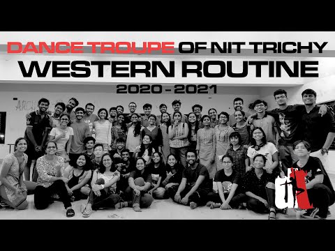 DANCE TROUPE OF NIT TRICHY | WESTERN ROUTINE 2020-21