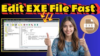 How To Edit Software Exe File | Step-by-Step Guide (2025)