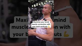 Maximize your mind muscle connection with your back workouts 💪