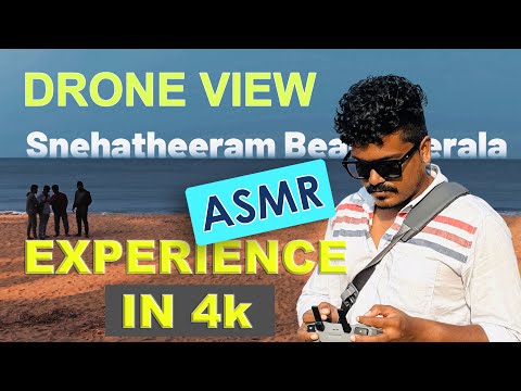 Drone View ASMR | Snehatheeram Beach | Watch 4K #beautifulplace #dronepilotrahul #aerialvideography