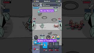 We are Warriors Battle 6 Timeline 71 #wearewarriors #shorts