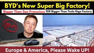 BYD’s New Factory SHOCKS The World – 10X Bigger Than Tesla!