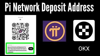 How to get PI deposit address from okx exchange / pi network deposit address