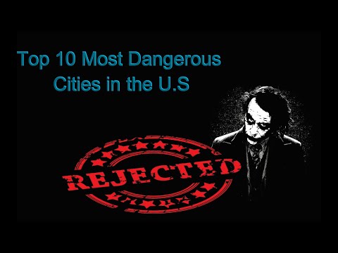 TOP 10 DANGEROUS PLACES IN THE U.S