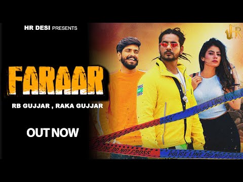 Faraar ( Full Song ) : RB Gujjar , Ashu Twinkle , Raka Gujjar | New Haryanvi Song 2023