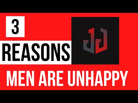3 Reasons Men Are Unhappy