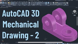 AutoCAD 3D Mechanical Drawing Tutorial - 2