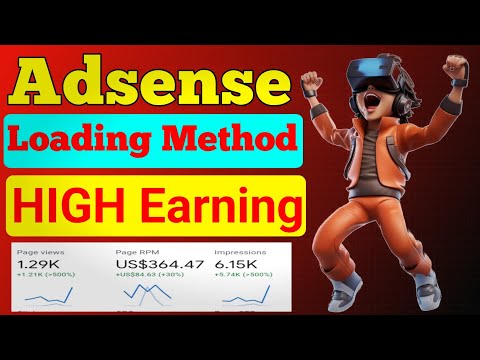 Adsense loading Method 2024 | Adsense High rpm earning method  | AdSense Se paisa Kamany ka Treka