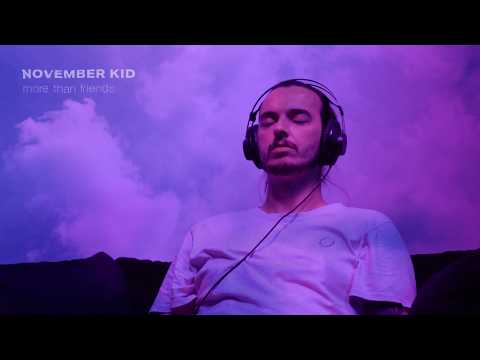 NOVEMBER KID - more than friends
