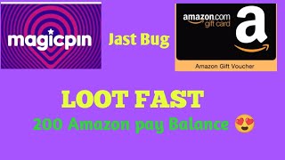 Amazon Bug Offer🥰😍!! 200 Amazon pay Balance all user!! for Magicpin application!! Loot Fast 🥰