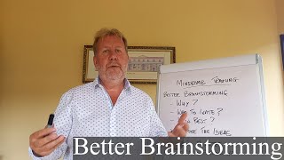 Better Brainstorming for business.  Learn the Brainstorming techniques that matter.