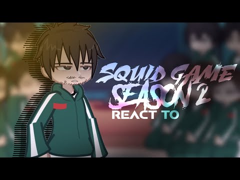 Squid Game 2 React to Squid Game Season 1 //Part 1/2//grcv//