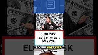 Elon Musk Tests Payments on X.com #shorts
