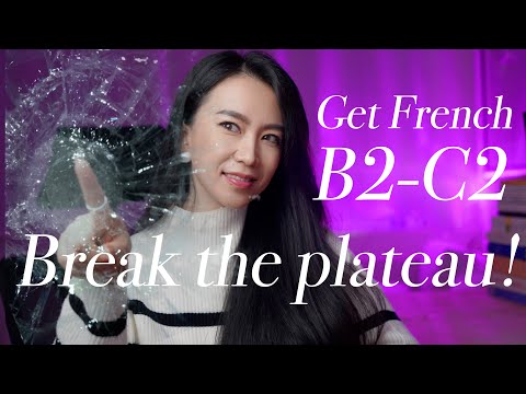 How to learn French to a higher level? B2-C2 self-learning strategies and resources!