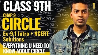 🔥Class 9 Maths Circles | Intro + Ex 9.1 Complete NCERT Solution🔥
