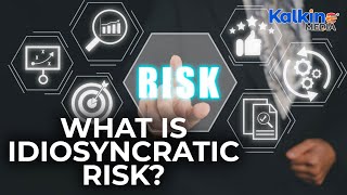 What Is Idiosyncratic Risk?