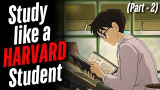 4 More Study TECHNIQUES Harvard Students Swear By (PART-2) | Study Tips.|