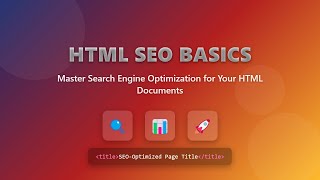 HTML SEO Basics: Beginner's Guide to Optimize Your Website