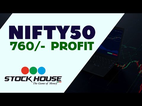 760 PROFIT / NIFTY 50 / STOCK HOUSE /