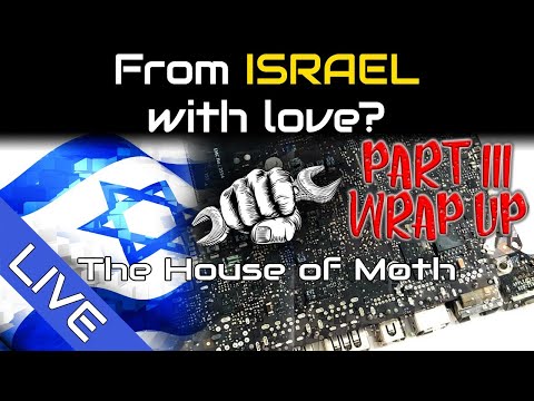 From ISRAEL with love? - Part III Wrap Up