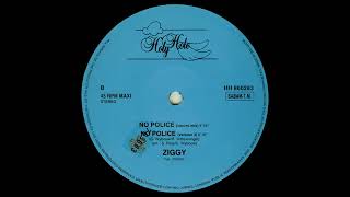 NO POLICE (ZIGGY) EXTENDED VERSION (HIGH ENERGY)