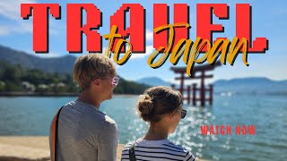 Travel to Japan (Tokyo, Hiroshima, Kyoto, Kanazawa, Takayama, Matsumoto)