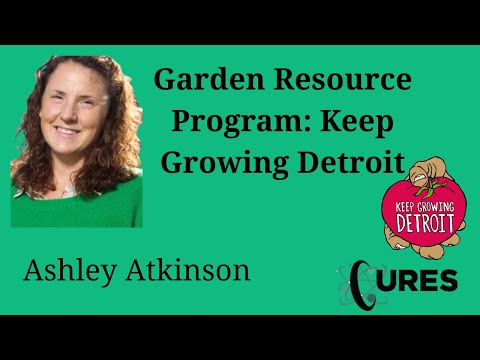Garden Resource Program: Keep Growing Detroit