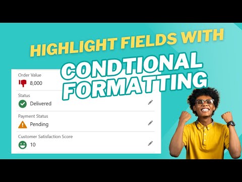 How to use conditional formatting in Salesforce fields?
