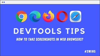 How To Take Screenshots In Web Browsers | DevTools Tips
