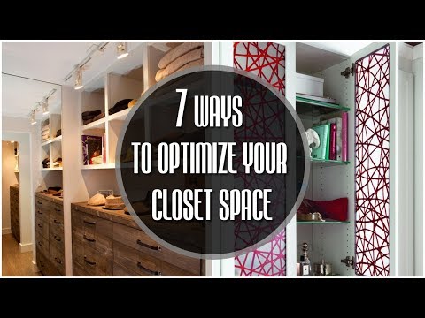 7 WAYS TO OPTIMIZE YOUR CLOSET SPACE