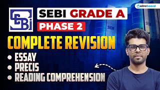 SEBI Grade A 2025 : Phase 2 | Complete Revision | Essay , Precis & Reading Comprehension