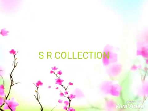S R Collection Video