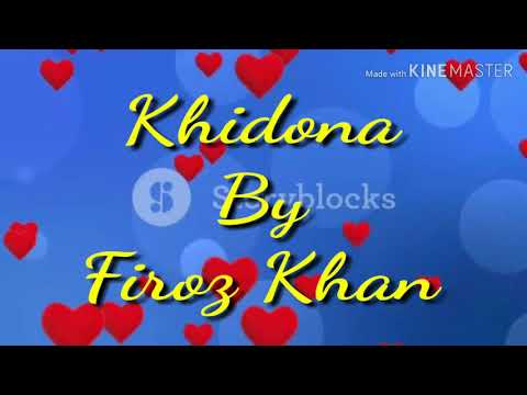 Khidona Feroz Khaan Sad Song