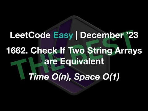 ✅ The best - LeetCode Easy 1662. Check If Two String Arrays are Equivalent - Time O(n), Space O(1)