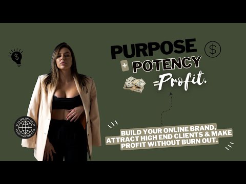 My journey in entrepreneurship & how to find your purpose + potency = profit