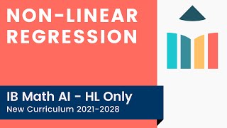 Non-Linear Regression [IB Math AI HL]