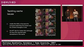 Chaitanya Bandikatla & Tomas Kvasnicka - Improving Video Delivery and Streaming Performance with...