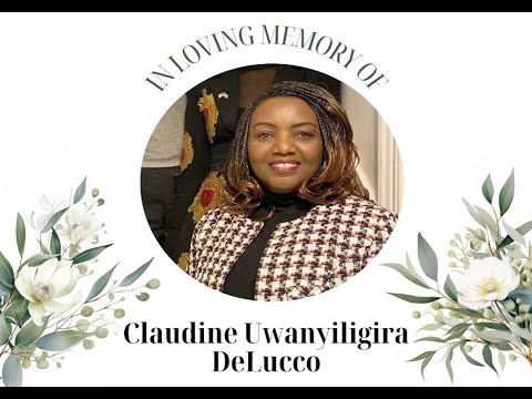 BURIAL CEREMONY Of Claudine UWANYILIGIRA Delucco