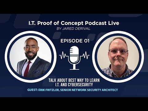 Career Advice from Senior IT and Cybersecurity Architects Jared and Erik