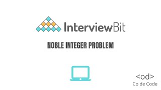 Noble Integer - Interviewbit Solution