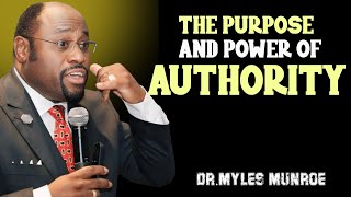 The Purpose and Power of Authority | By Dr. Myles Munroe | Powerful Motivational Speech