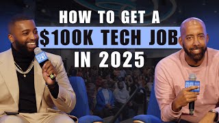 How To Get A $100k Tech Job In 2025