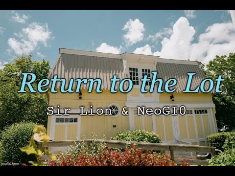 Return to the Lot