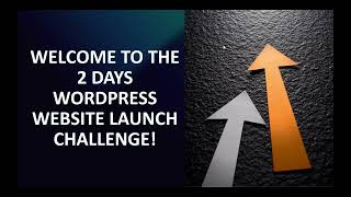 2 Days Wordpress Website launch Challenge   Become a wordpress pro
