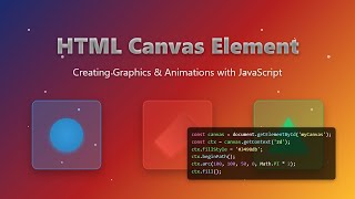 HTML Canvas Tutorial for Beginners: Graphics, Animations, and Interactivity!