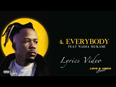 Lexsil Ft Nadia Mukami - Everybody (Lyric Video)