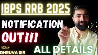 IBPS RRB 2025 Notification Out, 11k+ Vacancy || All Details Covered || By Dhruva Sir