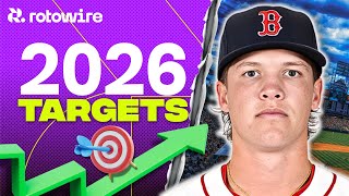 10 Players To Target (Projecting Playing Time) 2026 Fantasy Baseball